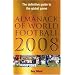 Almanack of World Football 2008: The Definitive Guide to the Global Game