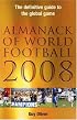 Almanack of World Football 2008 (Almanack of World Football)