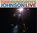 Todd Rundgren's Johnson Live