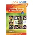 Developing Learning in Early Childhood (Zero to Eight)