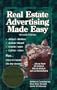 Real Estate Advertising Made Easy