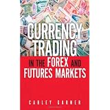 Currency Trading in the Forex and Futures Markets