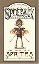 Care and Feeding of Sprites (Beyond the Spiderwick Chronicles)