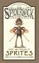 Care and Feeding of Sprites (Beyond the Spiderwick Chronicles)