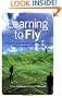 Learning to Fly: Practical Lessons from one of the World's Leading Knowledge Companies