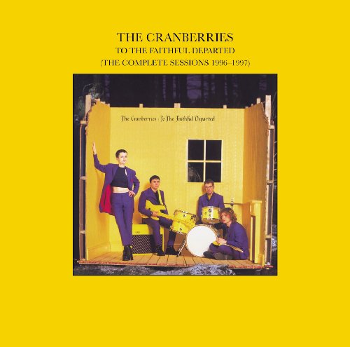 The Cranberries-To the Faithful Departed (Complete Sessions 1996-1997)-REISSUE-CD-FLAC-2002-WTFLAC Download