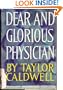 Dear and Glorious Physician.