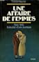Une affaire de femmes: Paris 1943, execution d'une avorteuse (French Edition)