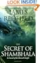 The Secret of Shambhala : In Search of the Eleventh Insight