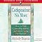 Codependent No More: How to Stop Controlling Others and Start Caring for Yourself