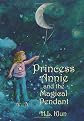 Princess Annie and the Magical Pendant
