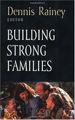 Building Strong Families (Foundations for the Family Series)