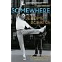 Somewhere: The Life of Jerome Robbins