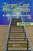 Target Cost Management: The Ladder to Global Survival and Success