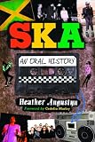 Ska: An Oral History