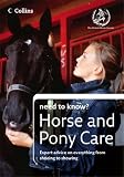 Horse and Pony Care (Collins Need to Know?)