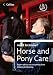 Horse and Pony Care (Collins Need to Know?)