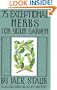 75 Exceptional Herbs For Your Garden