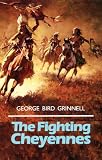 The Fighting Cheyennes (Civilization of the American Indian Series)
