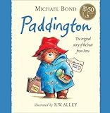Paddington : the original story of the bear from Peru