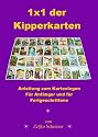 1x1 der Kipperkarten - Anleitung zum Kartenlegen. Für Anfänger und für Fortgeschrittene