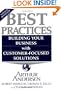 Best Practices: Building Your Business with Customer-Focused Solutions