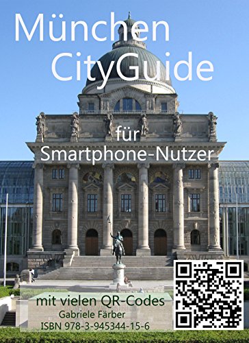 München Cityguide für Smartphone-Nutzer (German Edition)
