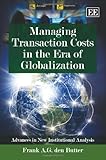 Managing transaction costs in the era of globalization