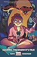 The Unbeatable Squirrel Girl Vol. 2: Squirrel You Know It's True