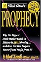 Rich Dad's Prophecy: Why the Biggest Stock Market Crash in History Is Still Coming...and How You Can Prepare Yourself and Profit from It!