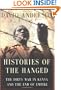 Histories of the Hanged: The Dirty War in Kenya and the End of Empire