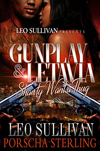 Gunplay & LeTavia: Shawty Want A Thug (Gunplay & Latavia Book 1)