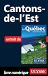 Cantons-de-l'Est (Guide de voyage Cha...