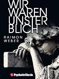 Wir waren unsterblich