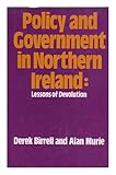 Policy and government in Northern Ireland : lessons of devolution
