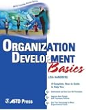Organization Development Basics (ASTD Training Basics)