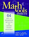 Math Tools, Grades 3-12: 64 Ways to Differentiate Instruction and Increase Student Engagement