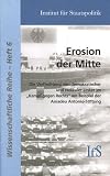 Produkt-Bild: Erosion der Mitte: Die Verflechtung von demokratischer und radikaler Linker im "Kampf gegen Rechts" am Beispiel der Amadeu Antonio-Stiftung