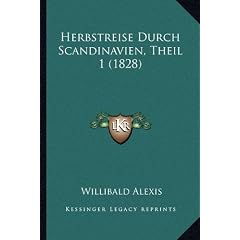 Herbstreise Durch Scandinavien, Theil 1 (1828)