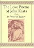 The Love Poems of John Keats: In Praise of Beauty
