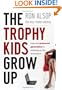 The Trophy Kids Grow Up: How the Millennial Generation is Shaking Up the Workplace