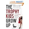 The Trophy Kids Grow Up: How the Millennial Generation is Shaking Up the Workplace