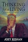Thinking for a Living: Creating Ideas That Revitalize Your Business, Career, and Life