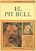 El Pit Bull (Spanish Edition)