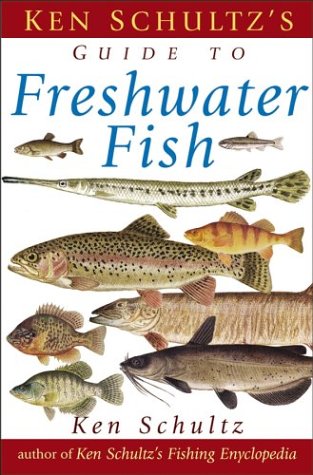 Ken Schultz's Field Guide to Freshwater Fish under Living on the Land in The Books Store