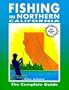 Fishing in Northern California: The Complete Guide (2000 edition)