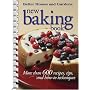 New Baking Book: More than 600 Recipes, Tips, and How-to Techniques (Better Homes & Gardens)