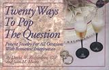 Twenty Ways to Pop the Question