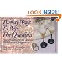 Twenty Ways to Pop the Question