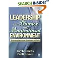 Leadership in a Diverse and Multicultural Environment: Developing Awareness, Knowledge, and Skills